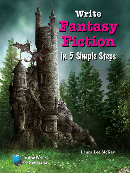 Title details for Write Fantasy Fiction in 5 Simple Steps by Laura Lee McKay - Available